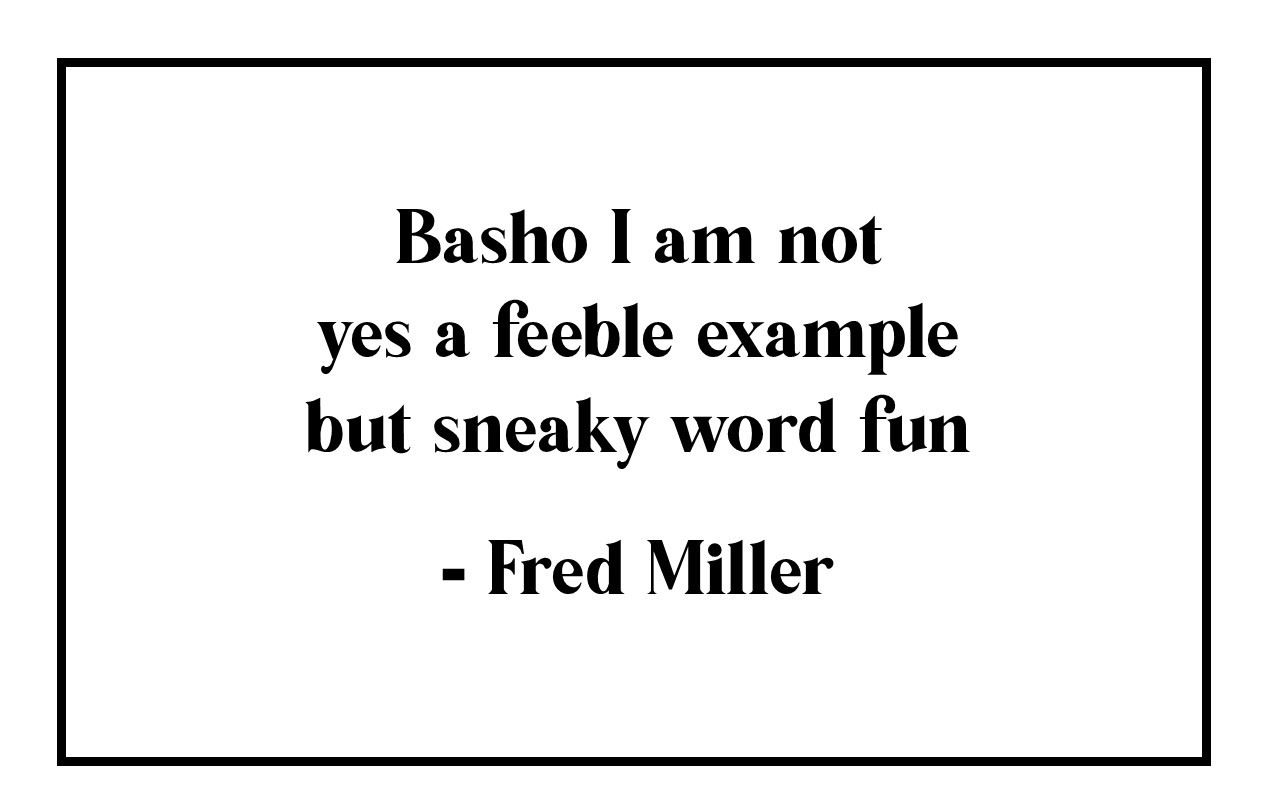 Fred Miller Haiku